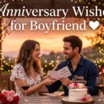 Anniversary Wishes For Boyfriend