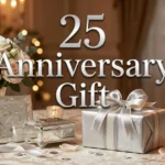 25 Anniversary Gift
